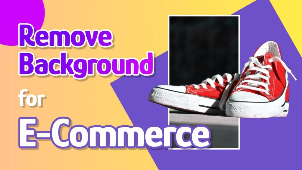 remove background for ecommmerce